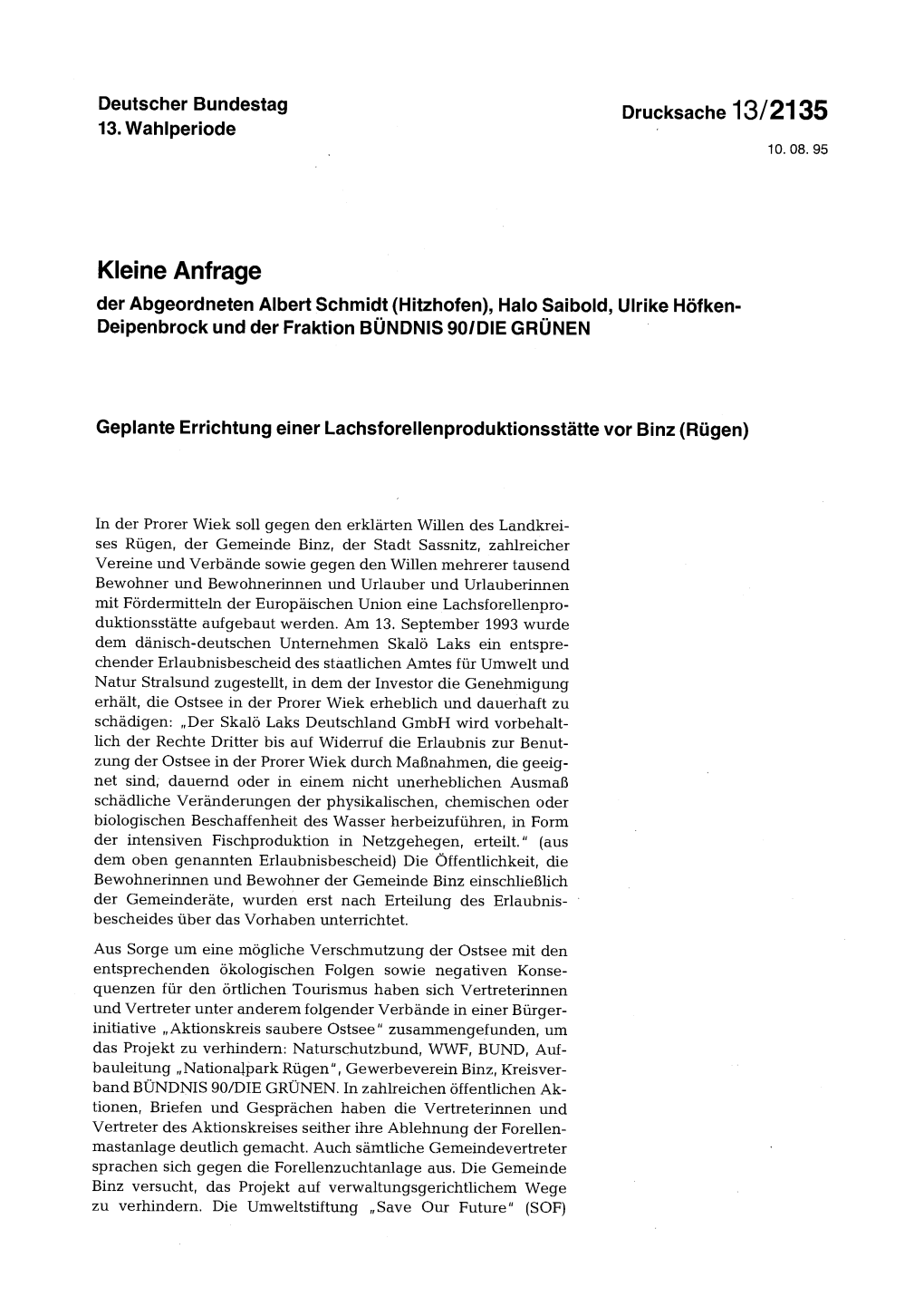 Kleine Anfrage Der Abgeordneten Albert Schmidt (Hitzhofen), Halo Saibold, Ulrike Höfken- Deipenbrock Und Der Fraktion BÜNDNIS 90/DIE GRÜNEN