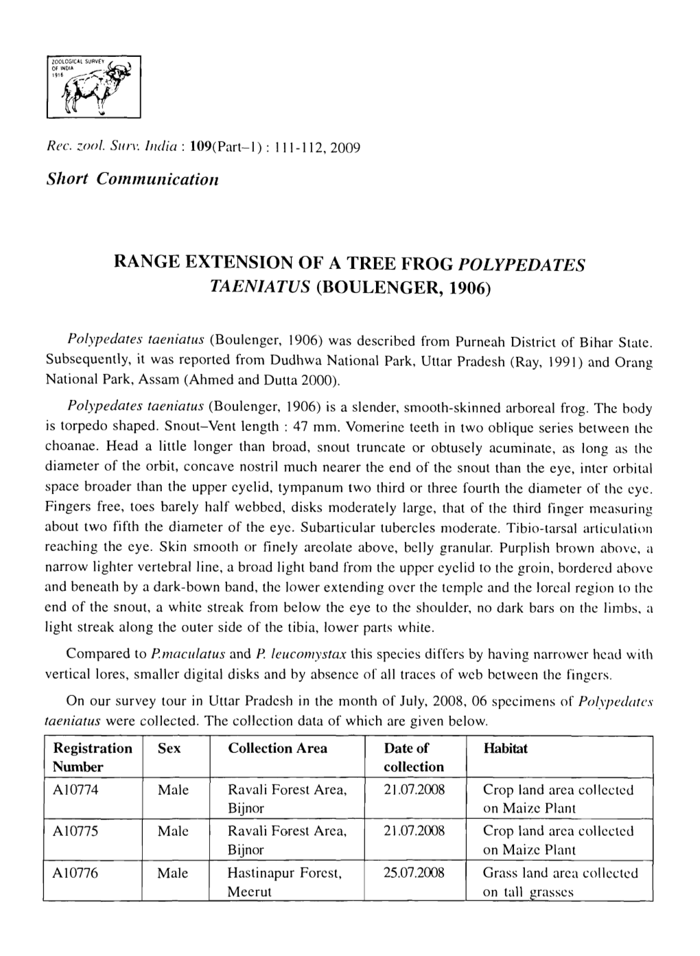 Range Extension of a Tree Frog Polypedates Taeniatus (Boulenger, 1906)