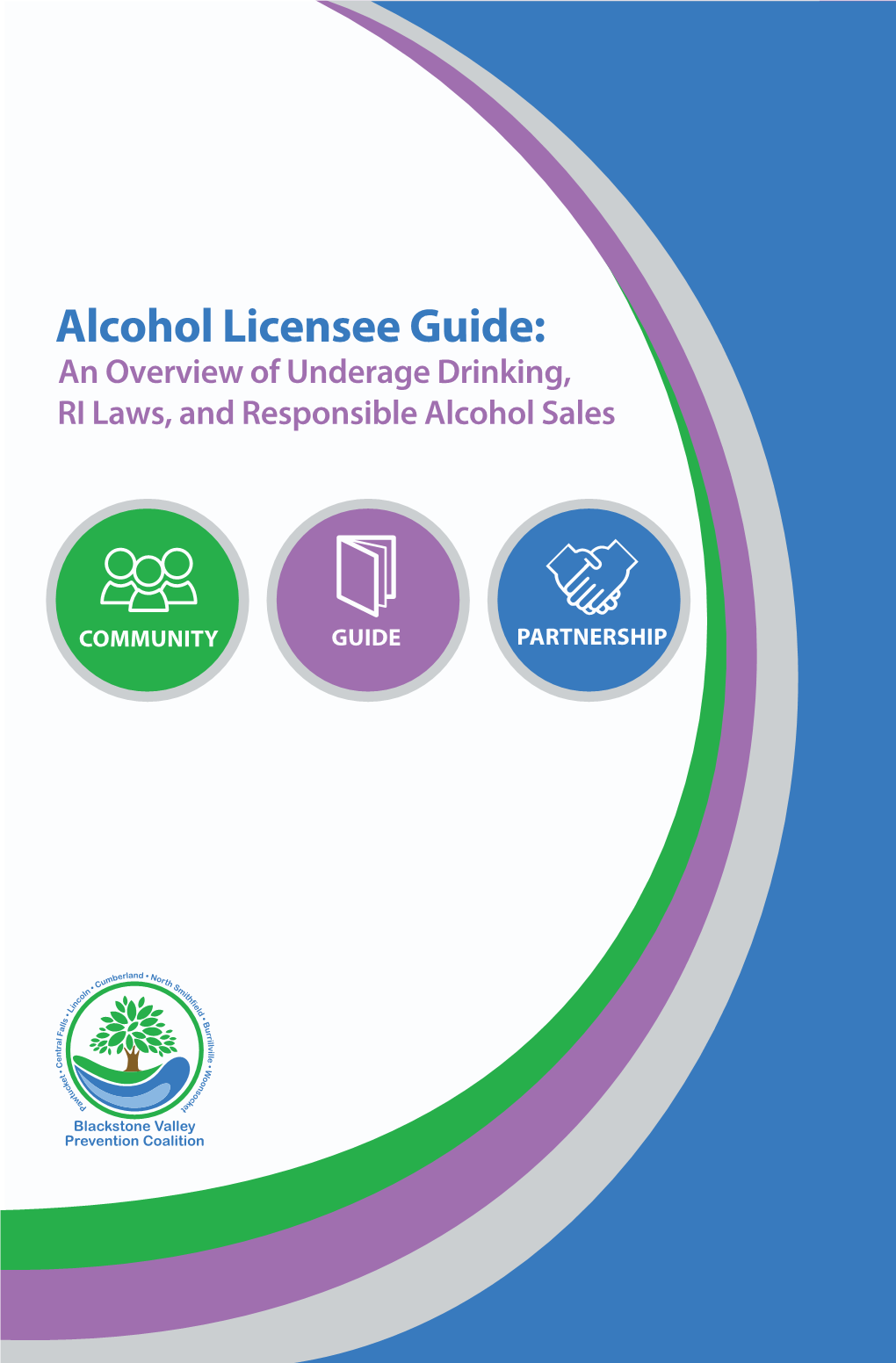 Alcohol Licensee Guide: an Overview of Underage Drinking, RI Laws, and Responsible Alcohol Sales