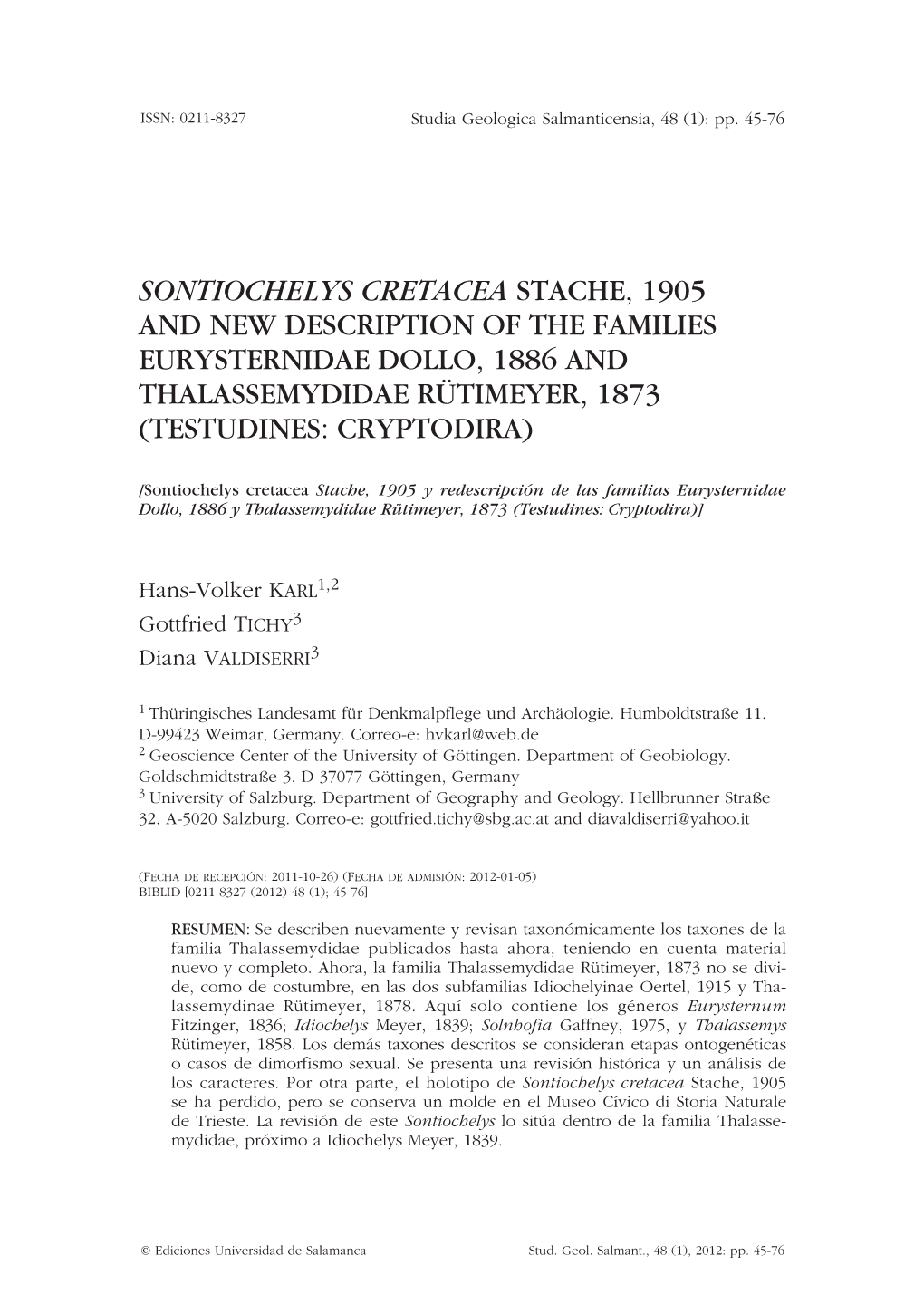 Sontiochelys Cretacea Stache, 1905 and New Description of the Families Eurysternidae Dollo, 1886 and Thalassemydidae Rütimeyer, 1873 (Testudines: Cryptodira)