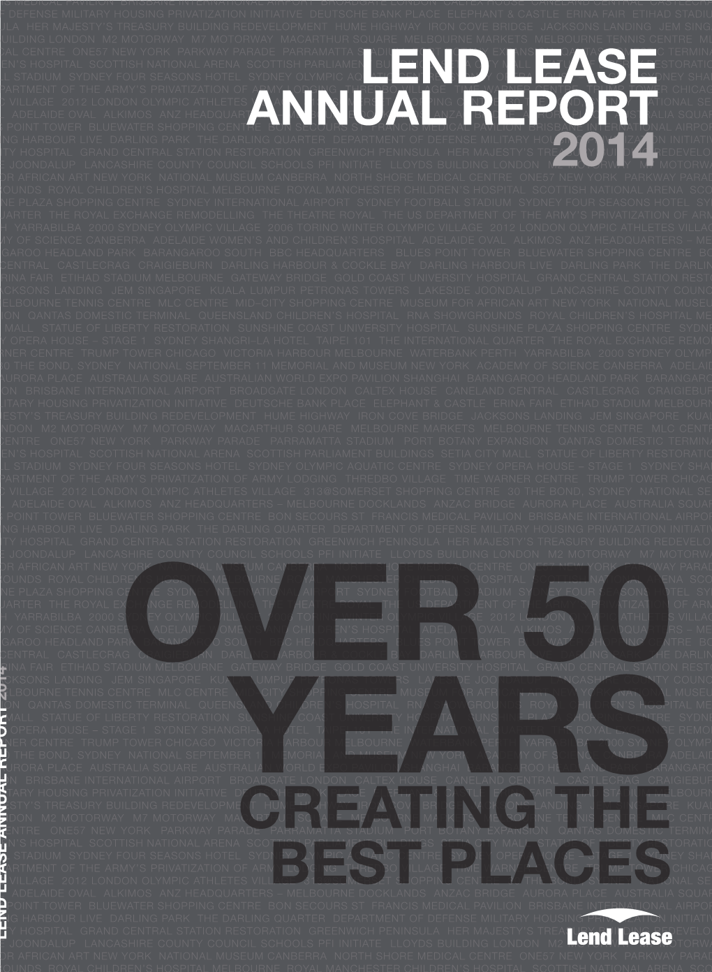 Lend Lease Annual Report 2014 Over 50 Years Creating the Best Places