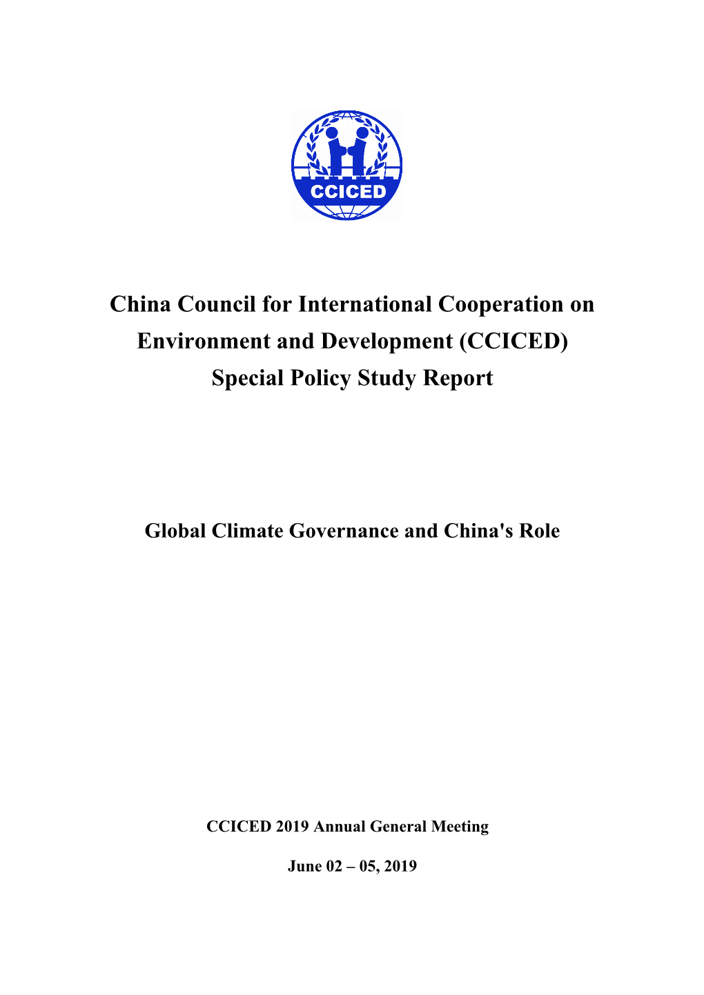 China Council for International Cooperation on Environment and Development (CCICED) Special Policy Study Report