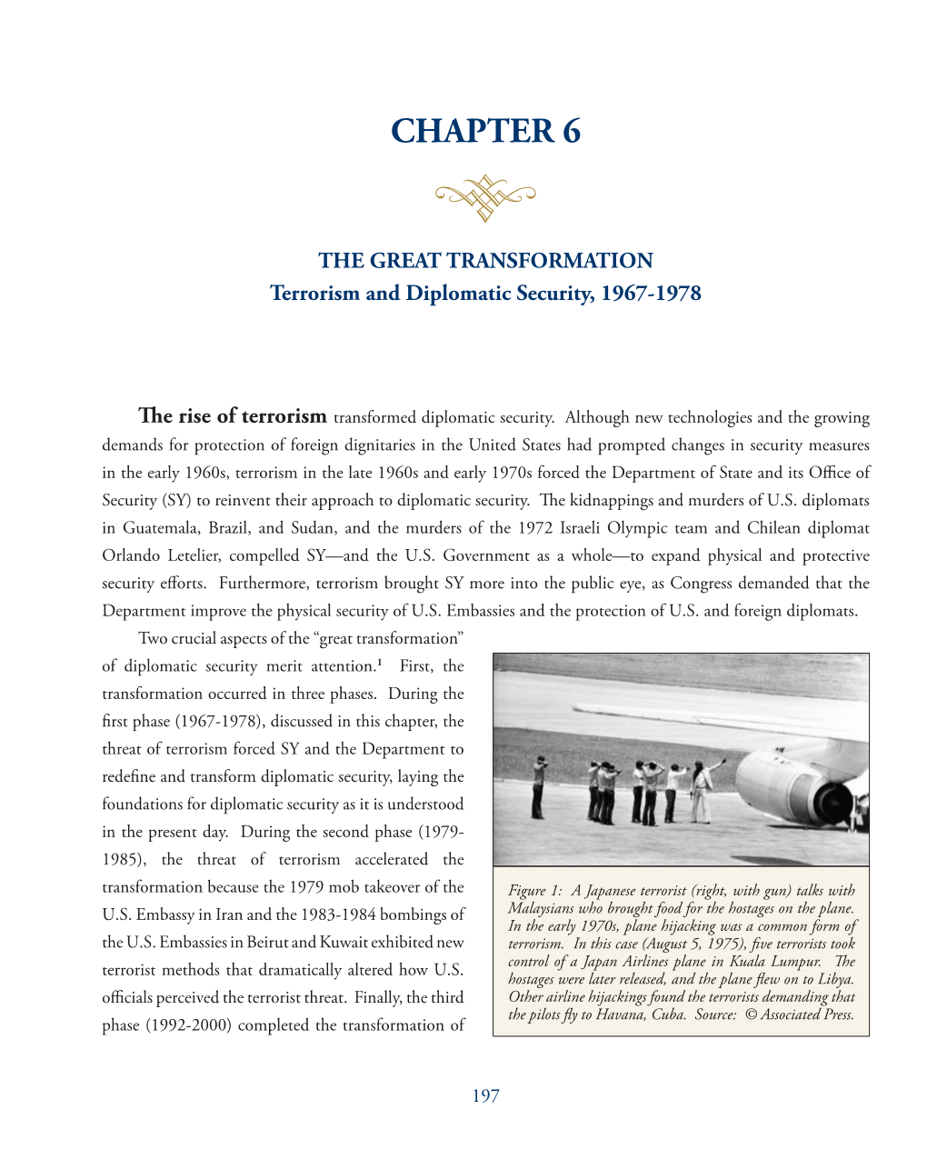 CHAPTER 6 the GREAT TRANSFORMATION: Terrorism and Diplomatic Security, 1967-1978