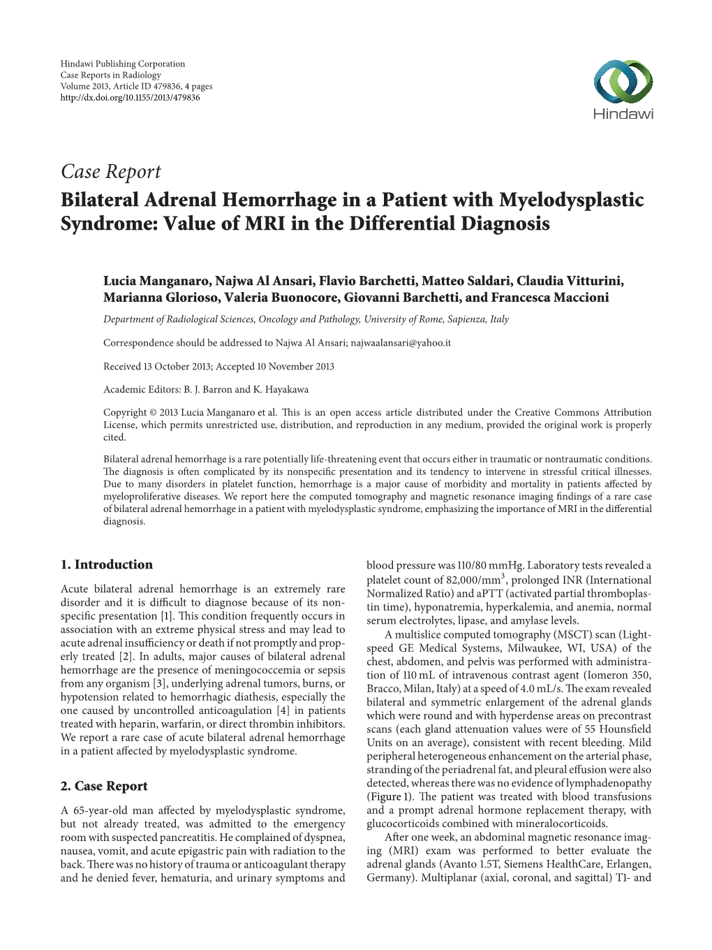 Case Report Bilateral Adrenal Hemorrhage in a Patient with Myelodysplastic Syndrome: Value of MRI in the Differential Diagnosis