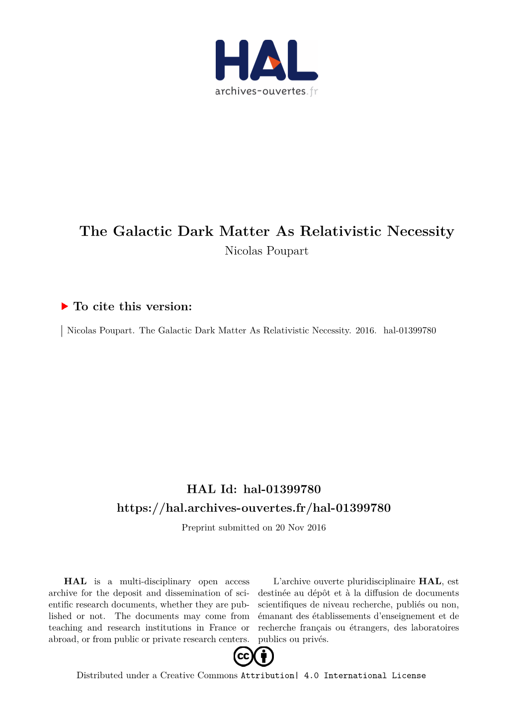 The Galactic Dark Matter As Relativistic Necessity Nicolas Poupart