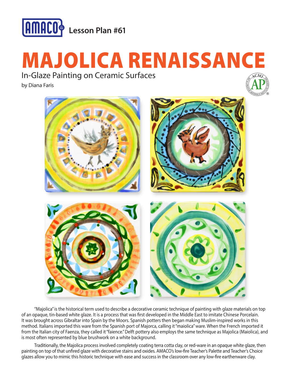 MAJOLICA RENAISSANCE In-Glaze Painting on Ceramic Surfaces by Diana Faris