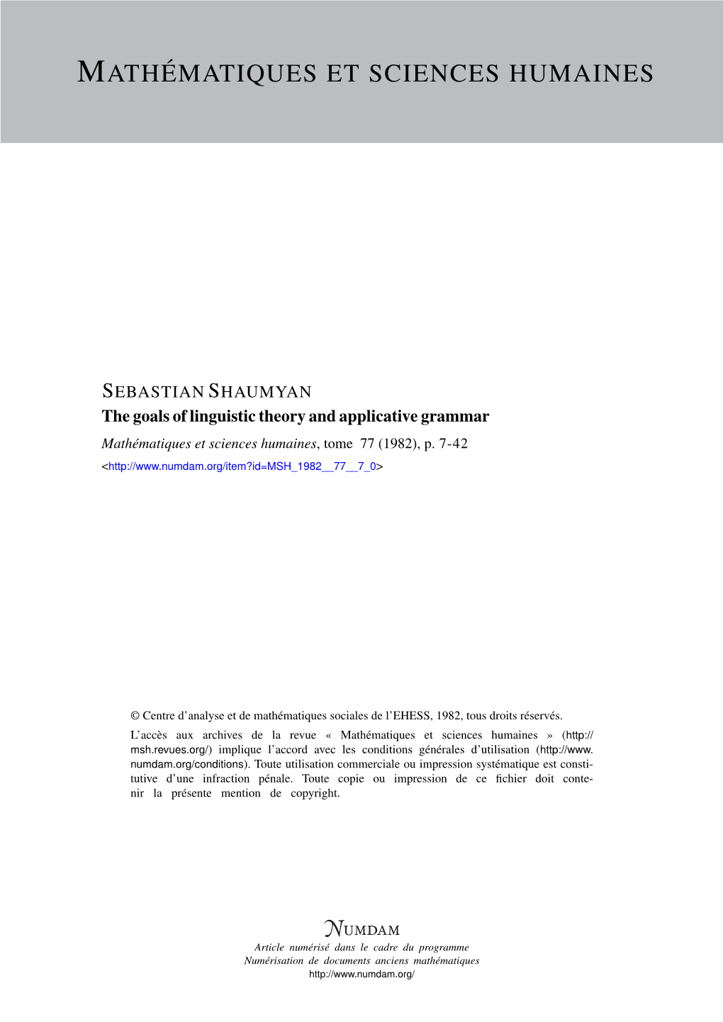 The Goals of Linguistic Theory and Applicative Grammar Mathématiques Et Sciences Humaines, Tome 77 (1982), P