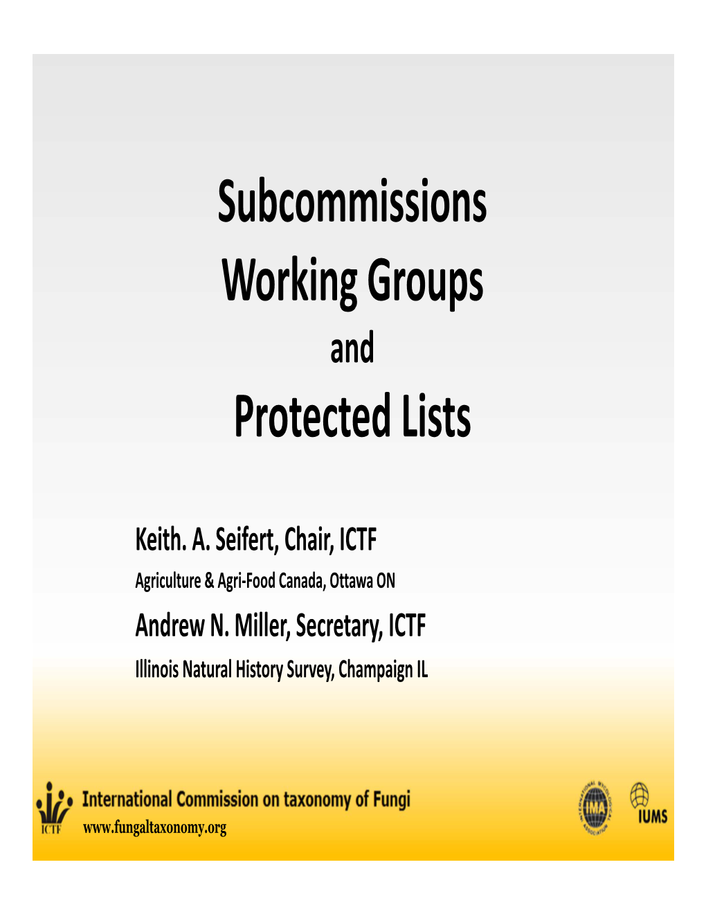 Subcommissions Working Groups Protected Lists