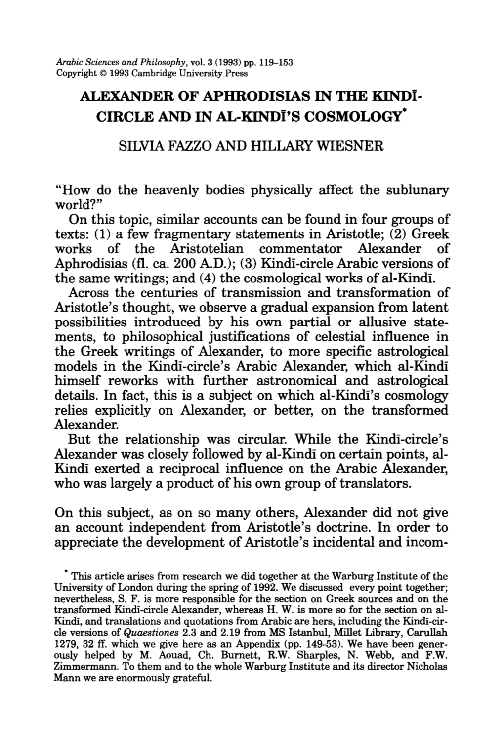 Alexander of Aphrodisias in the Kindi- Circle and in Al Hindi's Cosmology* Silvia Fazzo and Hillary Wiesner