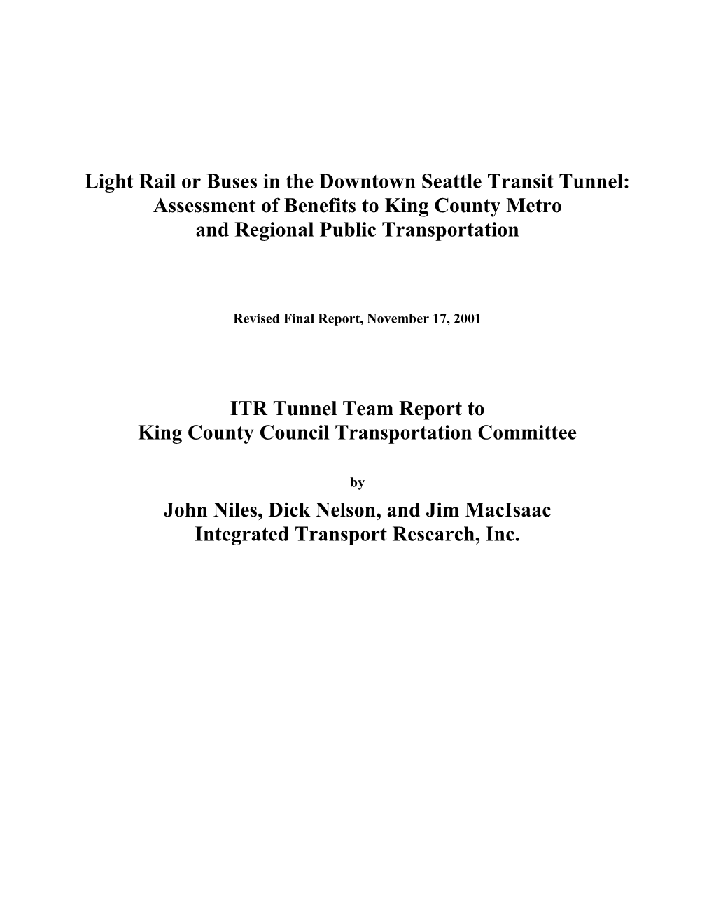 Light Rail Or Buses in the Downtown Seattle Transit Tunnel: Assessment of Benefits to King County Metro and Regional Public Transportation