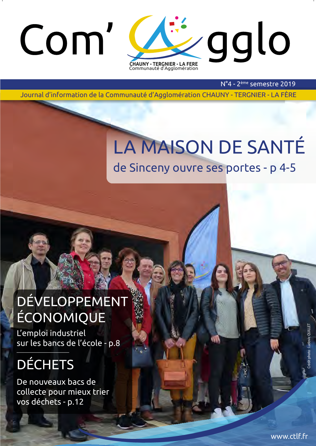 LA MAISON DE SANTÉ De Sinceny Ouvre Ses Portes - P 4-5