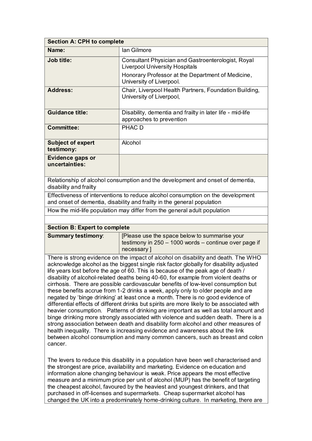 Section A: CPH to Complete Name: Ian Gilmore Job Title: Consultant Physician and Gastroenterologist, Royal Liverpool University