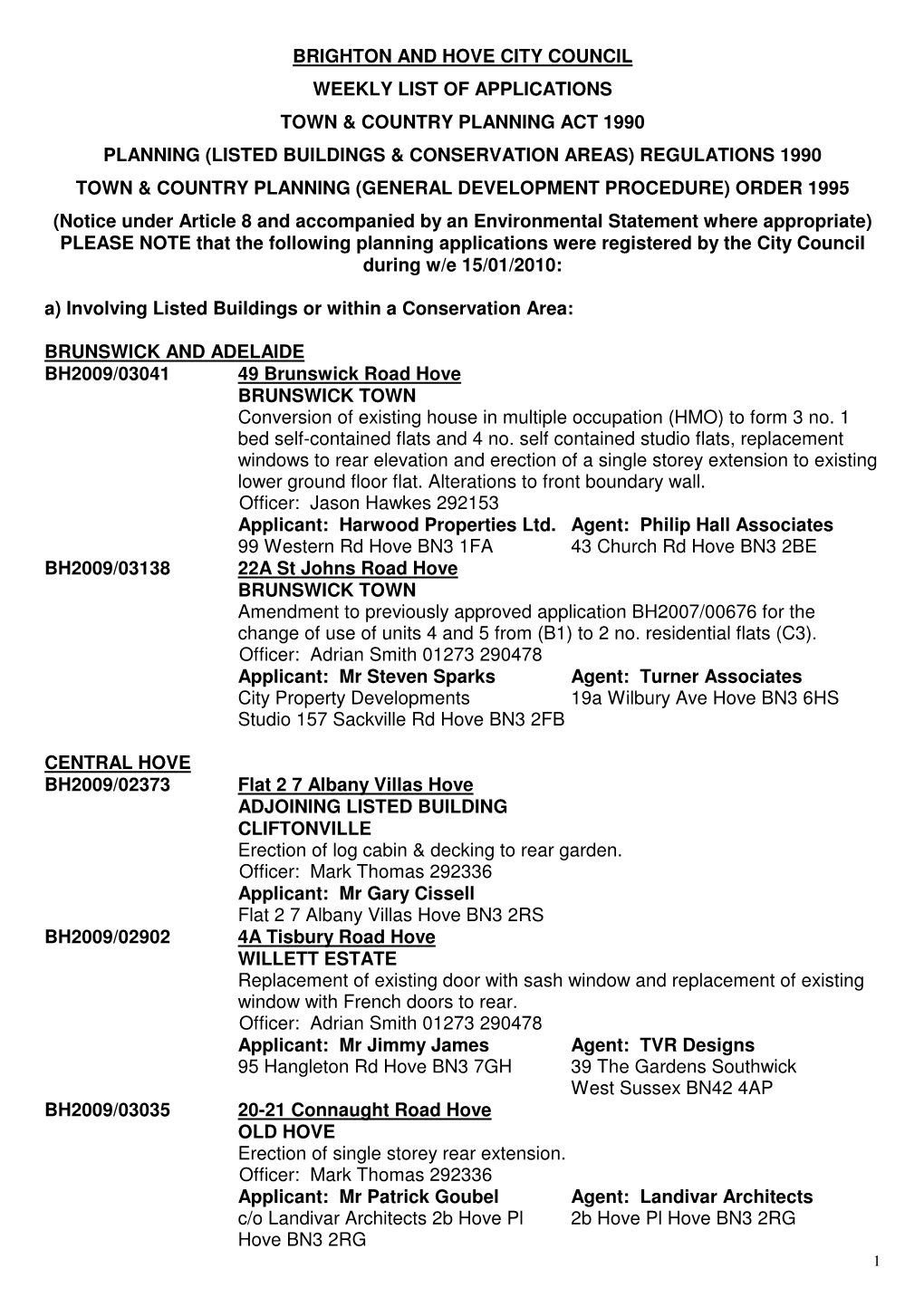 Brighton and Hove City Council Weekly List of Applications Town & Country Planning Act 1990 Planning (Listed Buildings &