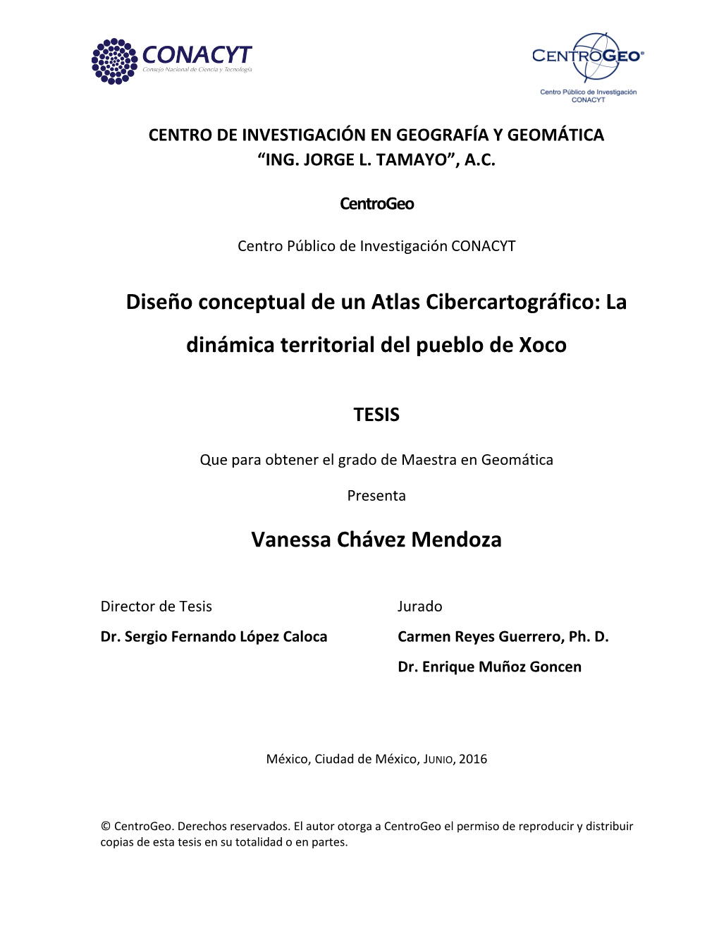 Diseño Conceptual De Un Atlas Cibercartográfico: La Dinámica Territorial Del Pueblo De Xoco Vanessa Chávez Mendoza