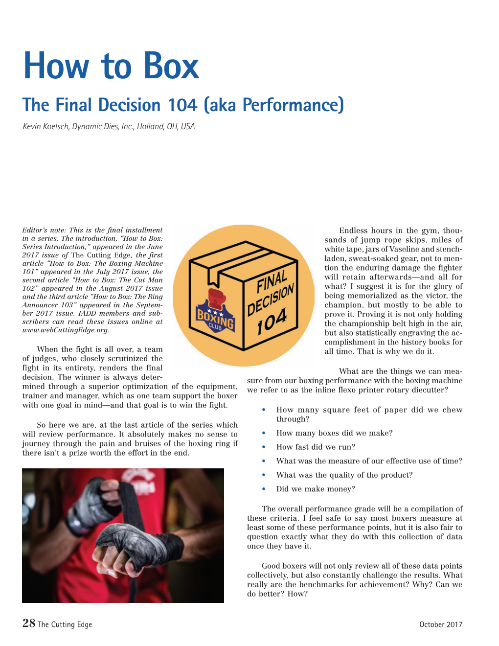 The Final Decision 104 (Aka Performance) Kevin Koelsch, Dynamic Dies, Inc., Holland, OH, USA