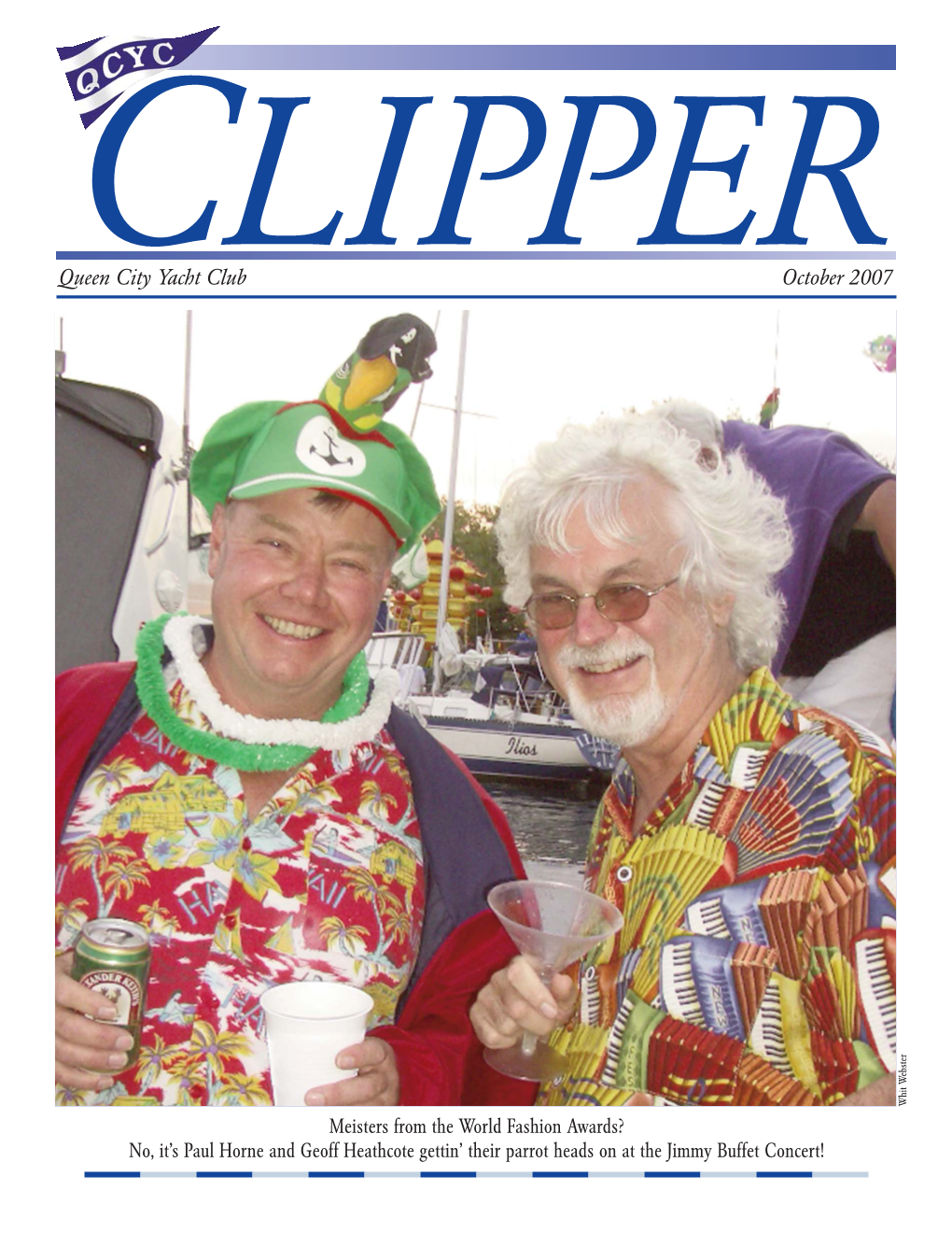 Clipper Is Published Glen Newbury Tony Pitts Richard Hardy Monthly from May to This Is My Small Commodore@Qcyc.Ca Moorings@Qcyc.Ca October