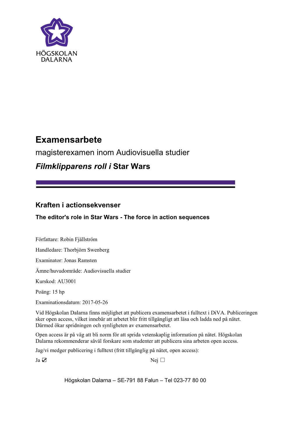 Magisterexamen Inom Audiovisuella Studier Filmklipparens Roll I Star Wars