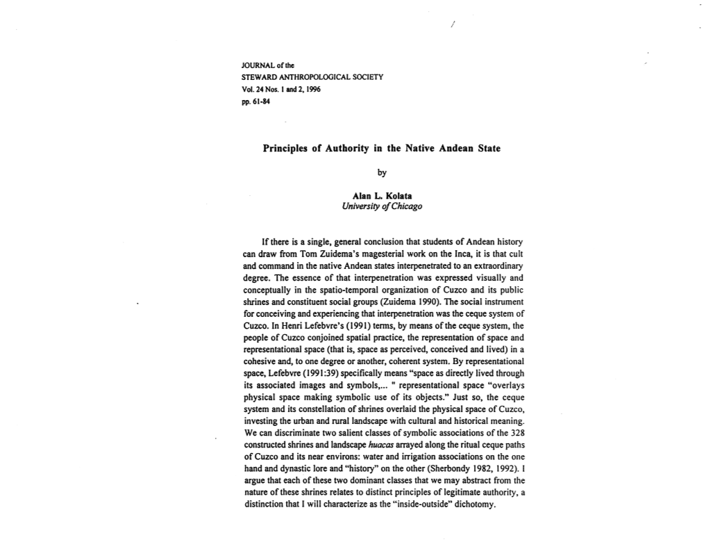 Principles of Authority in the Native Andean State by Alan L. Kolata University of Chicago If There Is a Single, General Conclus