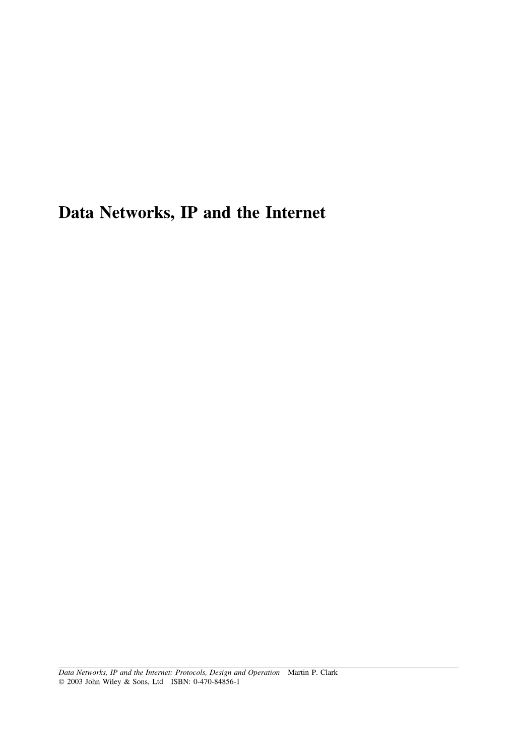 Data Networks, IP and the Internet