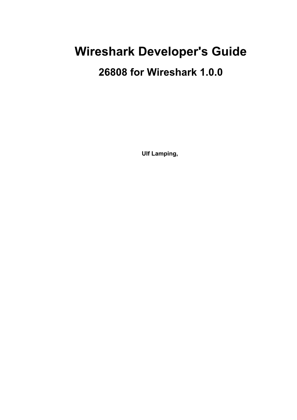 Wireshark Developer's Guide 26808 for Wireshark 1.0.0