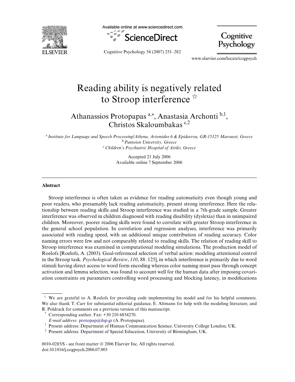 Reading Ability Is Negatively Related to Stroop Interference ଝ