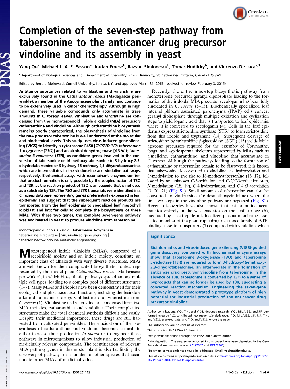 Completion of the Seven-Step Pathway from Tabersonine to the Anticancer Drug Precursor Vindoline and Its Assembly in Yeast