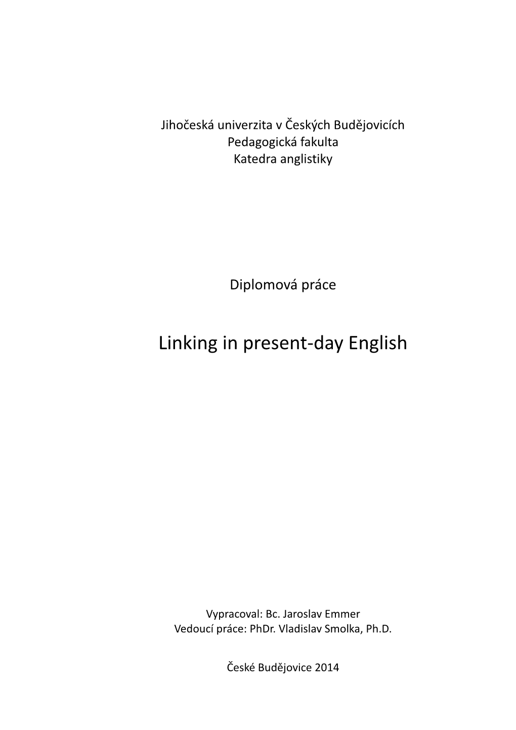 Linking in Present-Day English