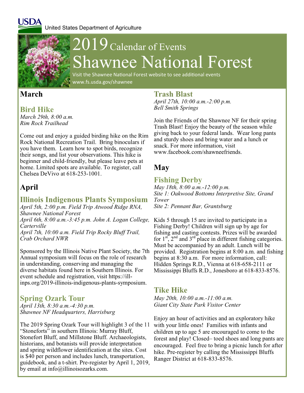 Shawnee National Forest Visit the Shawnee National Forest Website to See Additional Events March Trash Blast April 27Th, 10:00 A.M.-2:00 P.M