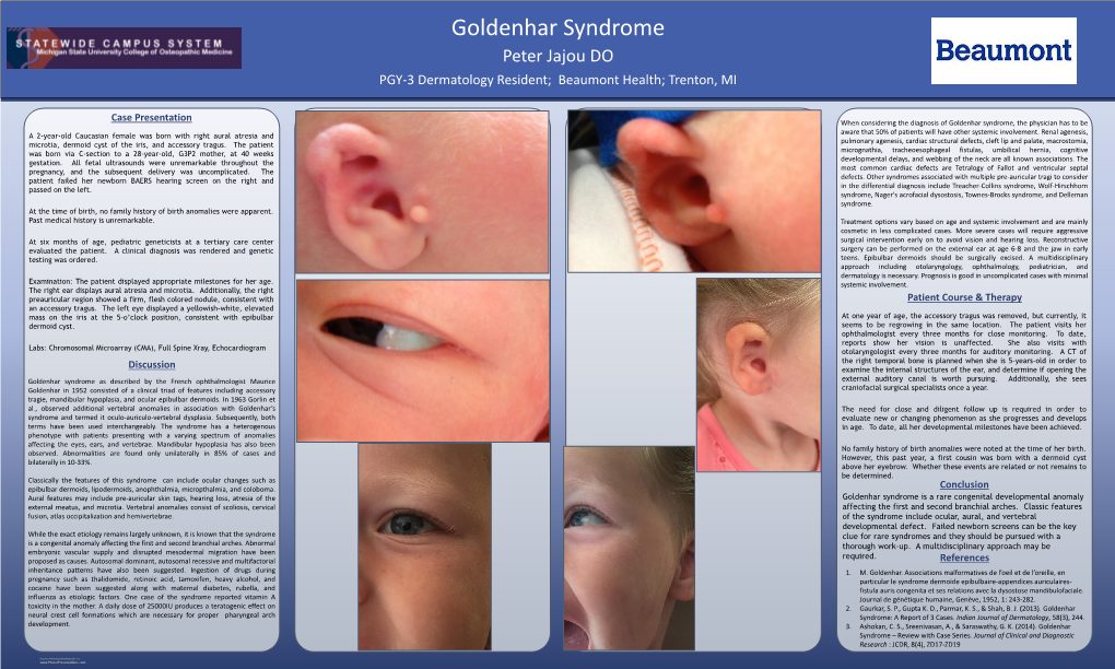 Goldenhar Syndrome Peter Jajou DO PGY-3 Dermatology Resident; Beaumont Health; Trenton, MI