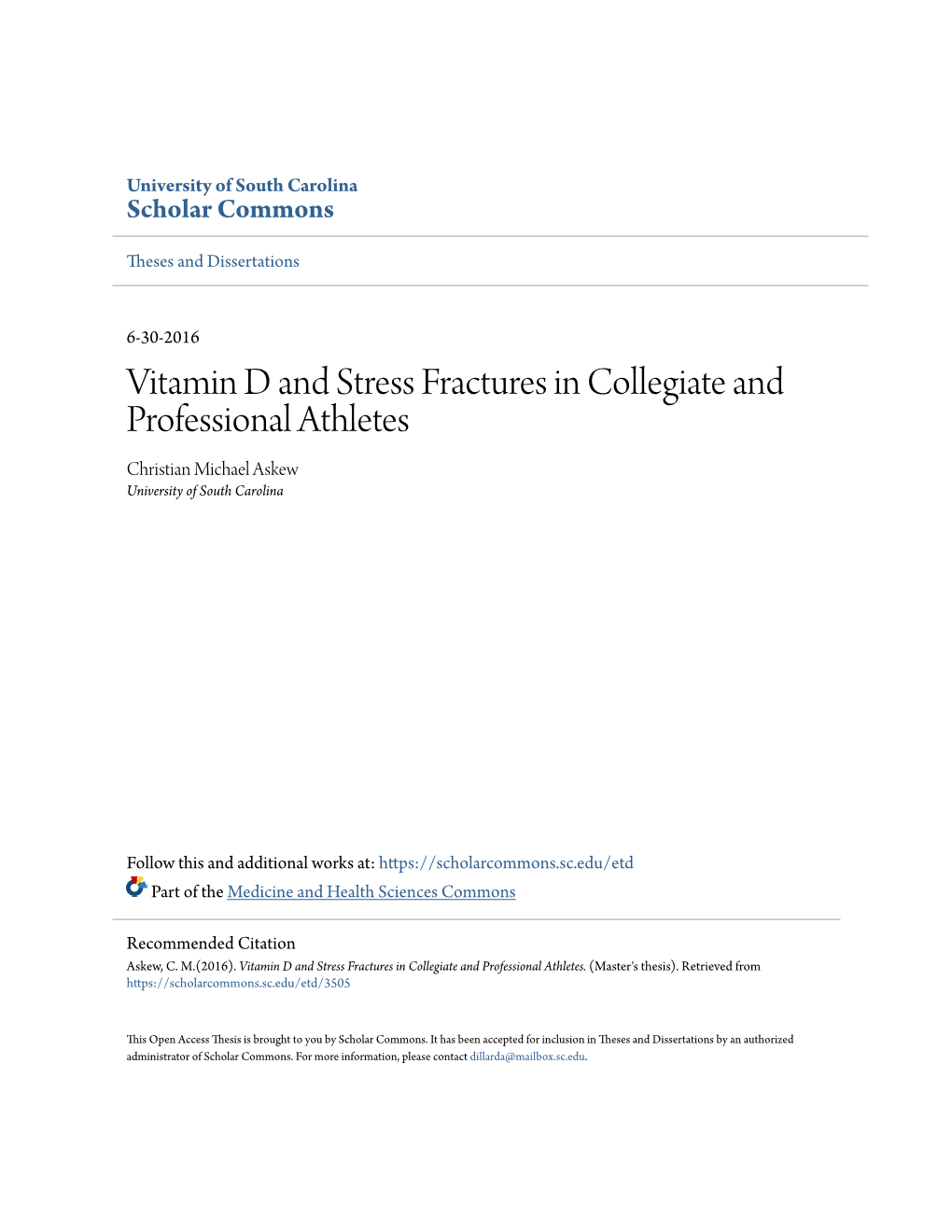 Vitamin D and Stress Fractures in Collegiate and Professional Athletes Christian Michael Askew University of South Carolina