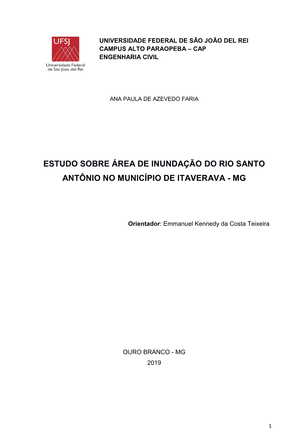 Estudo Sobre Área De Inundação Do Rio Santo Antônio No Município De Itaverava - Mg