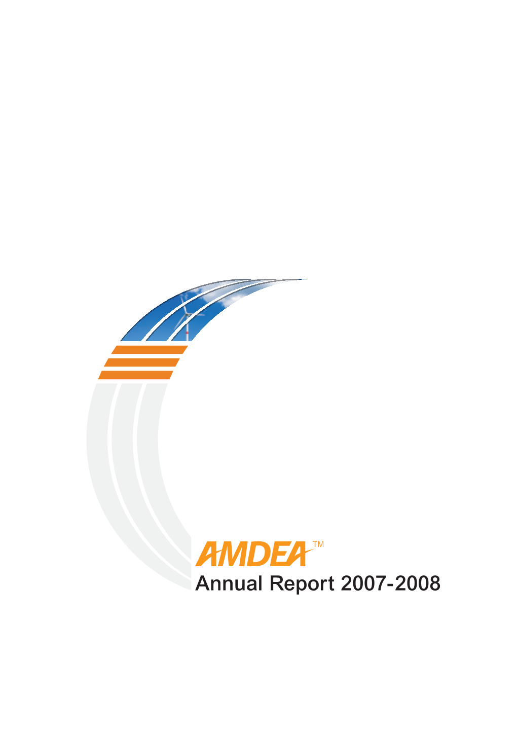 AMDEA Annual Report 2007-2008 | 1 Chairman’S Report