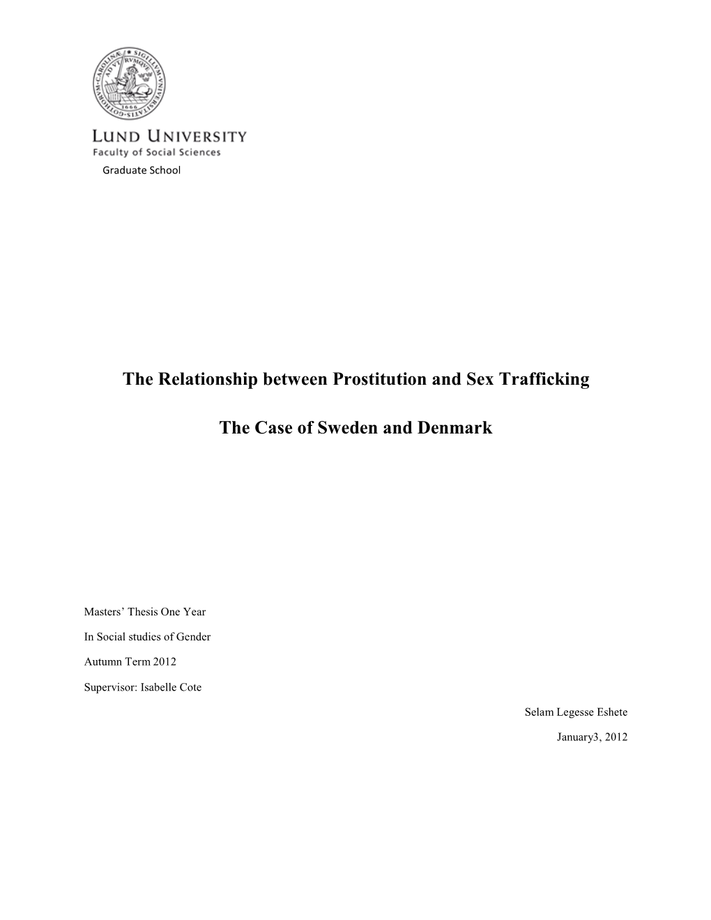 The Relationship Between Prostitution and Sex Trafficking the Case Of