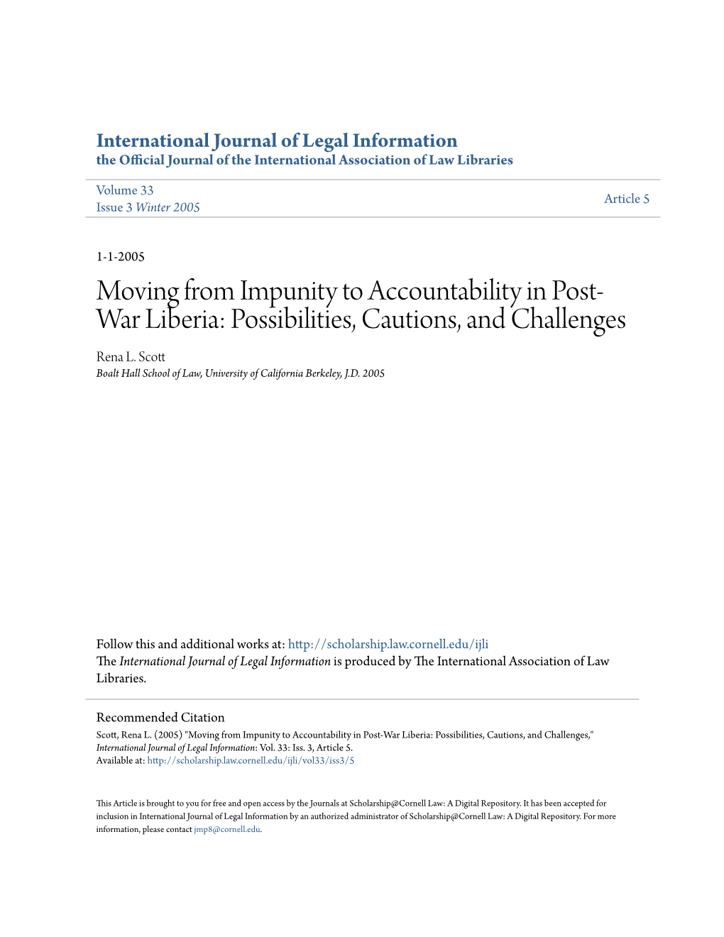 Moving from Impunity to Accountability in Post- War Liberia: Possibilities, Cautions, and Challenges Rena L