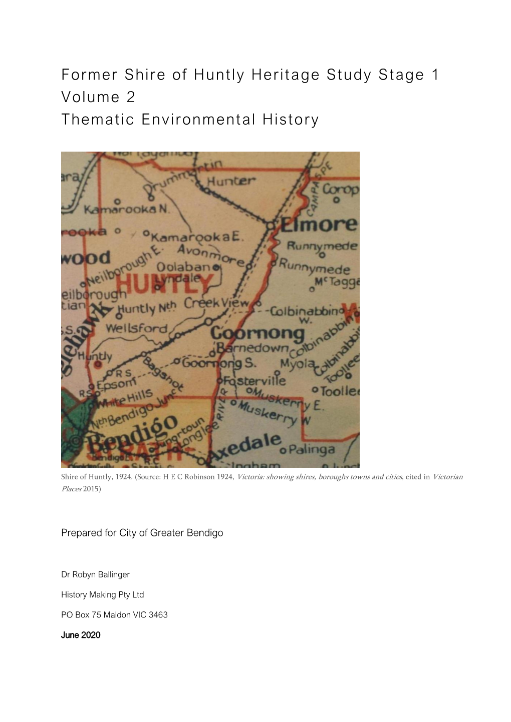 Former Shire of Huntly Heritage Study Stage 1 Volume 2 Thematic Environmental History