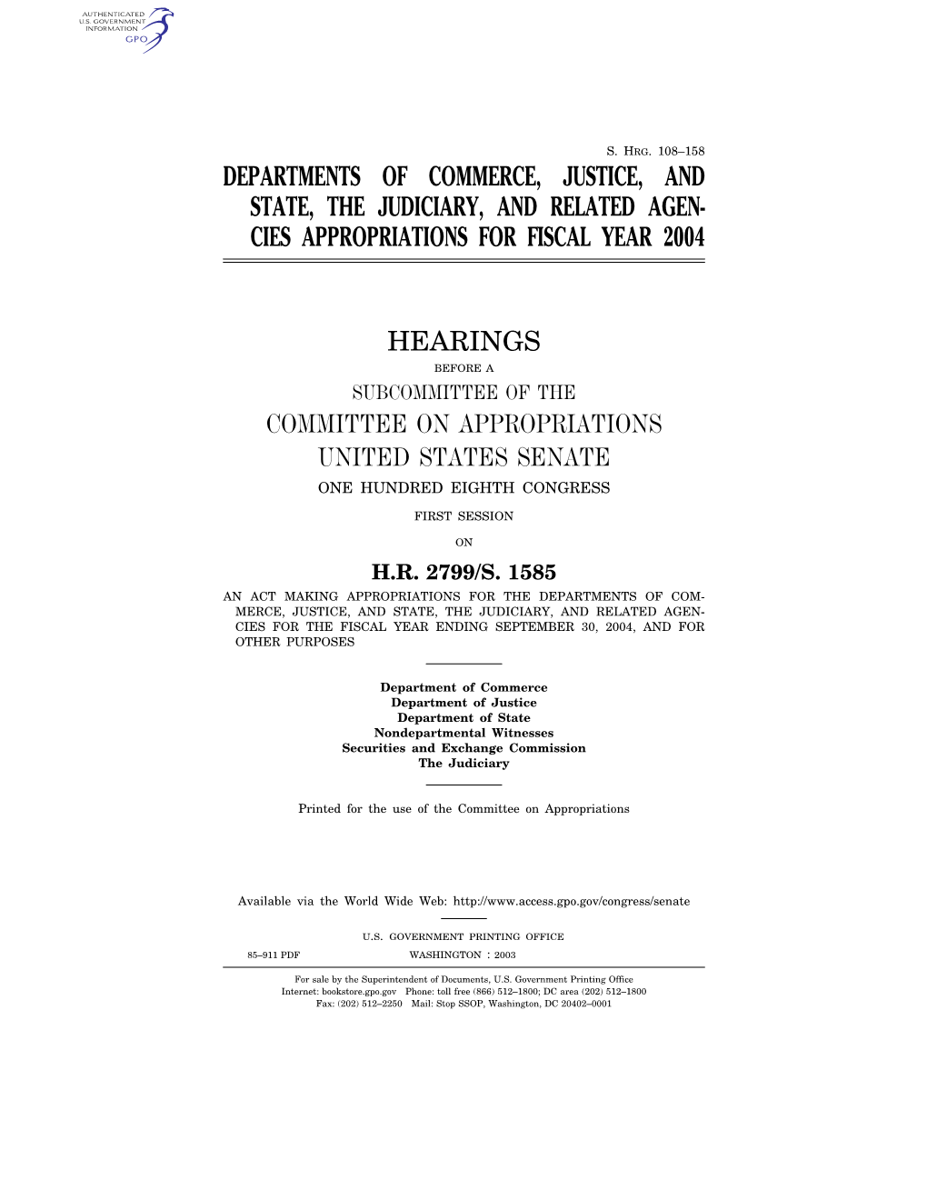 Departments of Commerce, Justice, and State, the Judiciary, and Related Agen- Cies Appropriations for Fiscal Year 2004