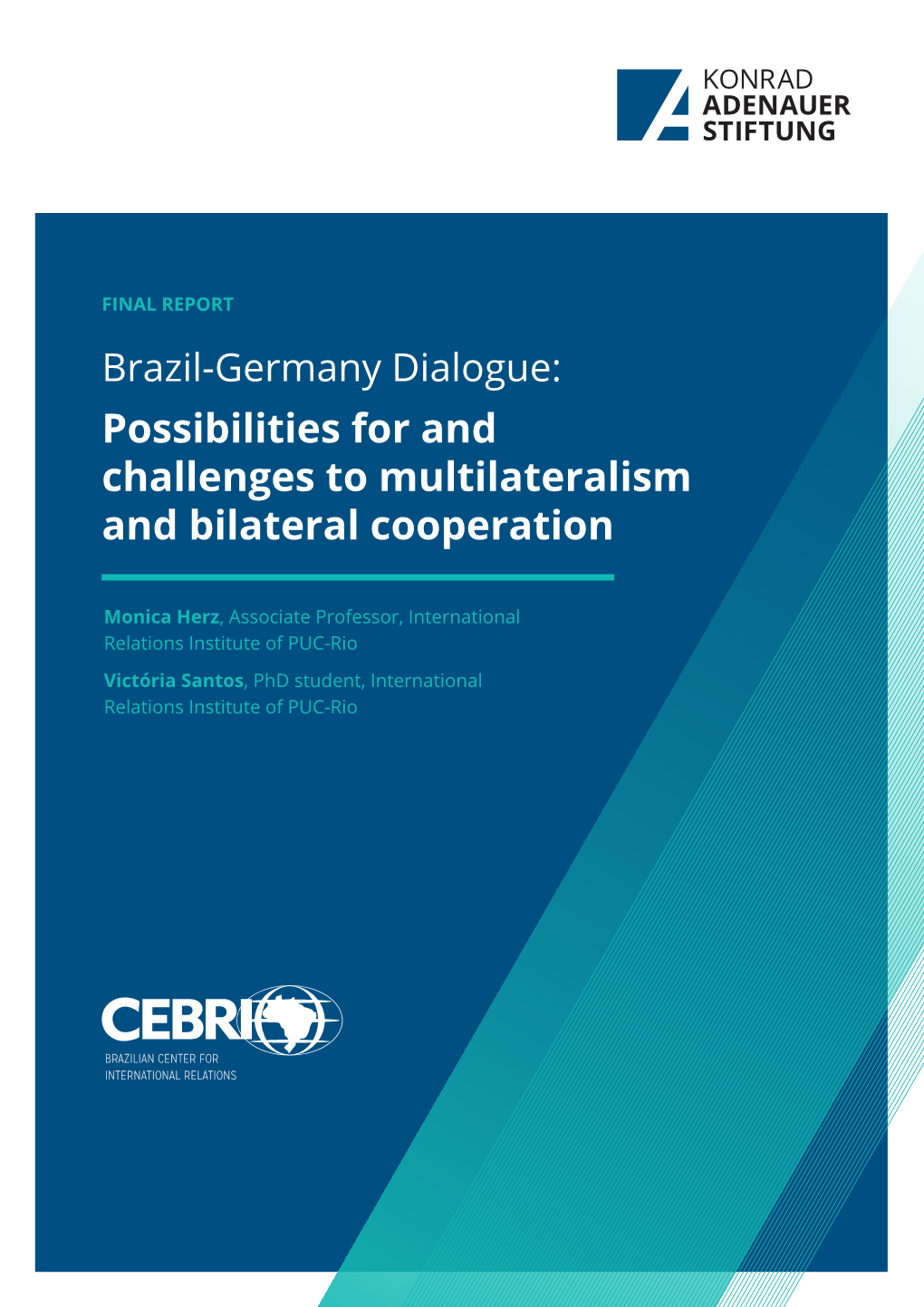 Possibilities for and Challenges to Multilateralism and Bilateral Cooperation