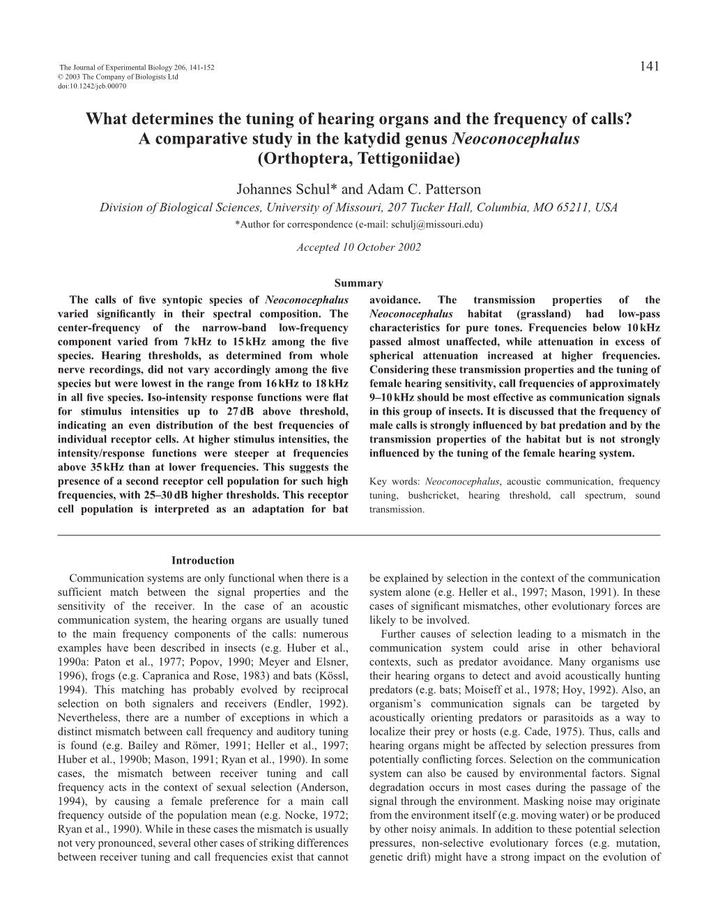 What Determines the Tuning of Hearing Organs and the Frequency of Calls?