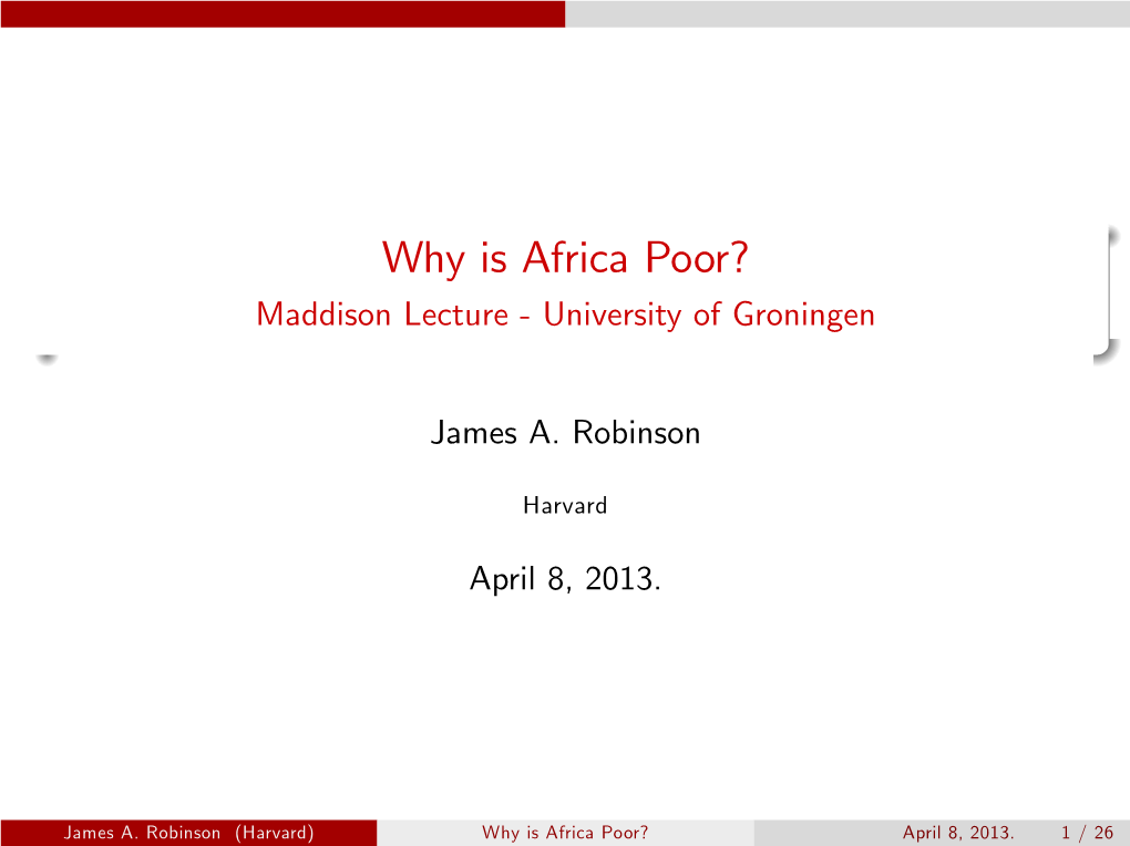 Why Is Africa Poor? Maddison Lecture - University of Groningen