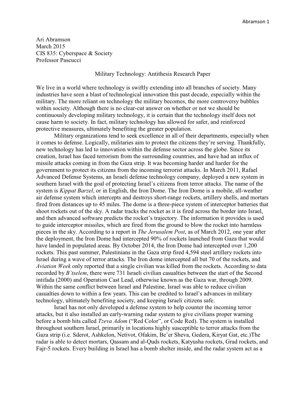 Ari Abramson March 2015 CIS 835: Cyberspace & Society Professor