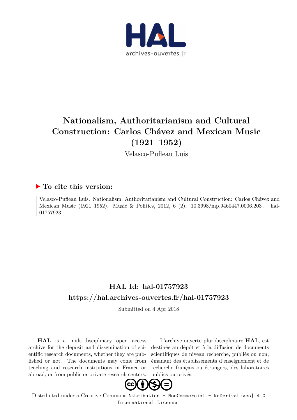 Nationalism, Authoritarianism and Cultural Construction: Carlos Chávez and Mexican Music (1921–1952) Velasco-Pufleau Luis