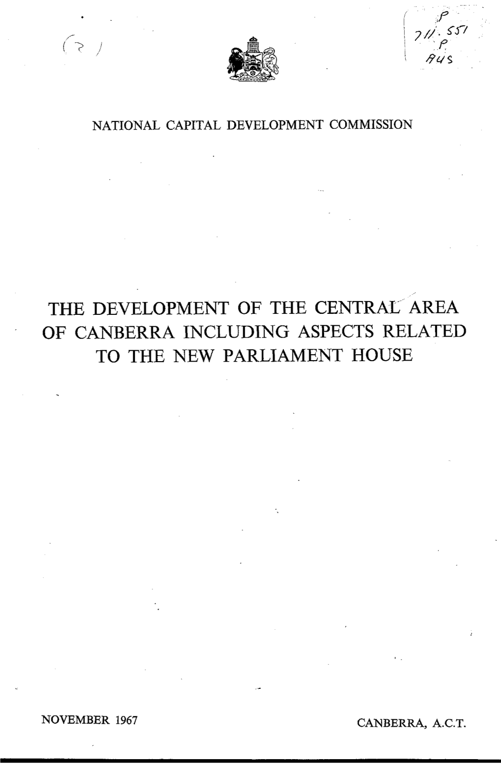 The Development of the Central Area of Canberra Including Aspects Related to the New Parliament House