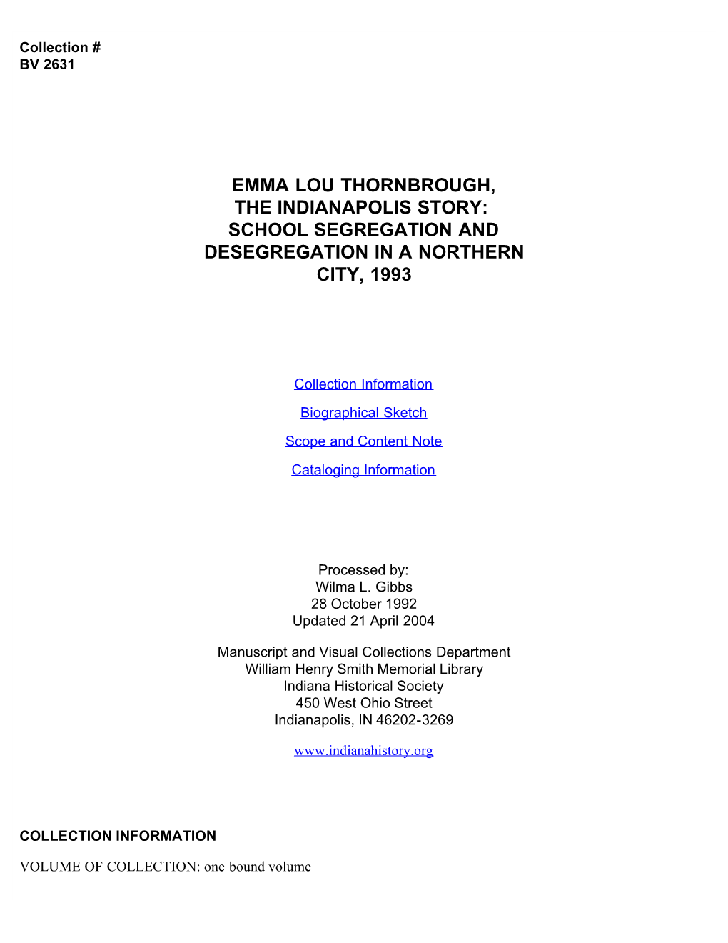 Emma Lou Thornbrough, the Indianapolis Story: School Segregation and Desegregation in a Northern City, 1993