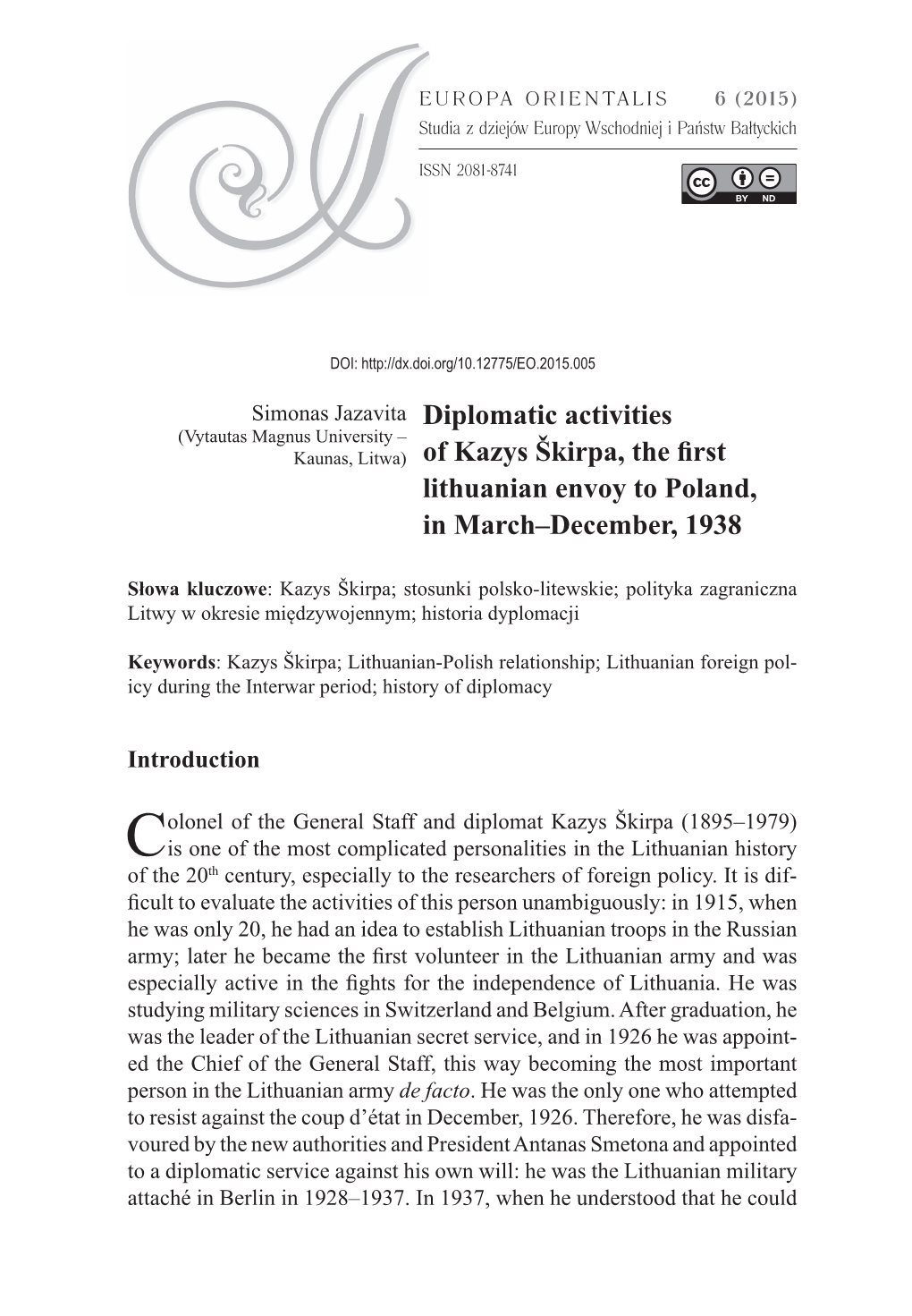 Diplomatic Activities of Kazys Škirpa, the First Lithuanian Envoy to Poland 93 Was Published in Lithuanian4