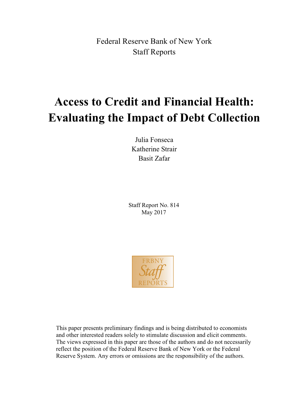 Access to Credit and Financial Health: Evaluating the Impact of Debt Collection
