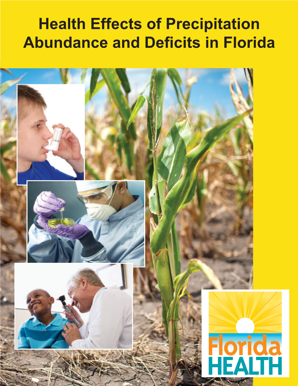 Health Effects of Precipitation Abundance and Deficits in Florida Health Effects of Precipitation Abundance and Deficits in Florida