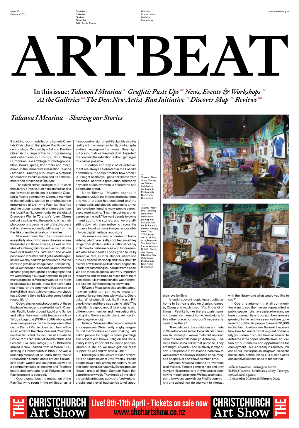 In This Issue: Talanoa I Measina 01 Graffiti: Paste Ups 02 News, Events & Workshops 02 at the Galleries 03 the Den: New