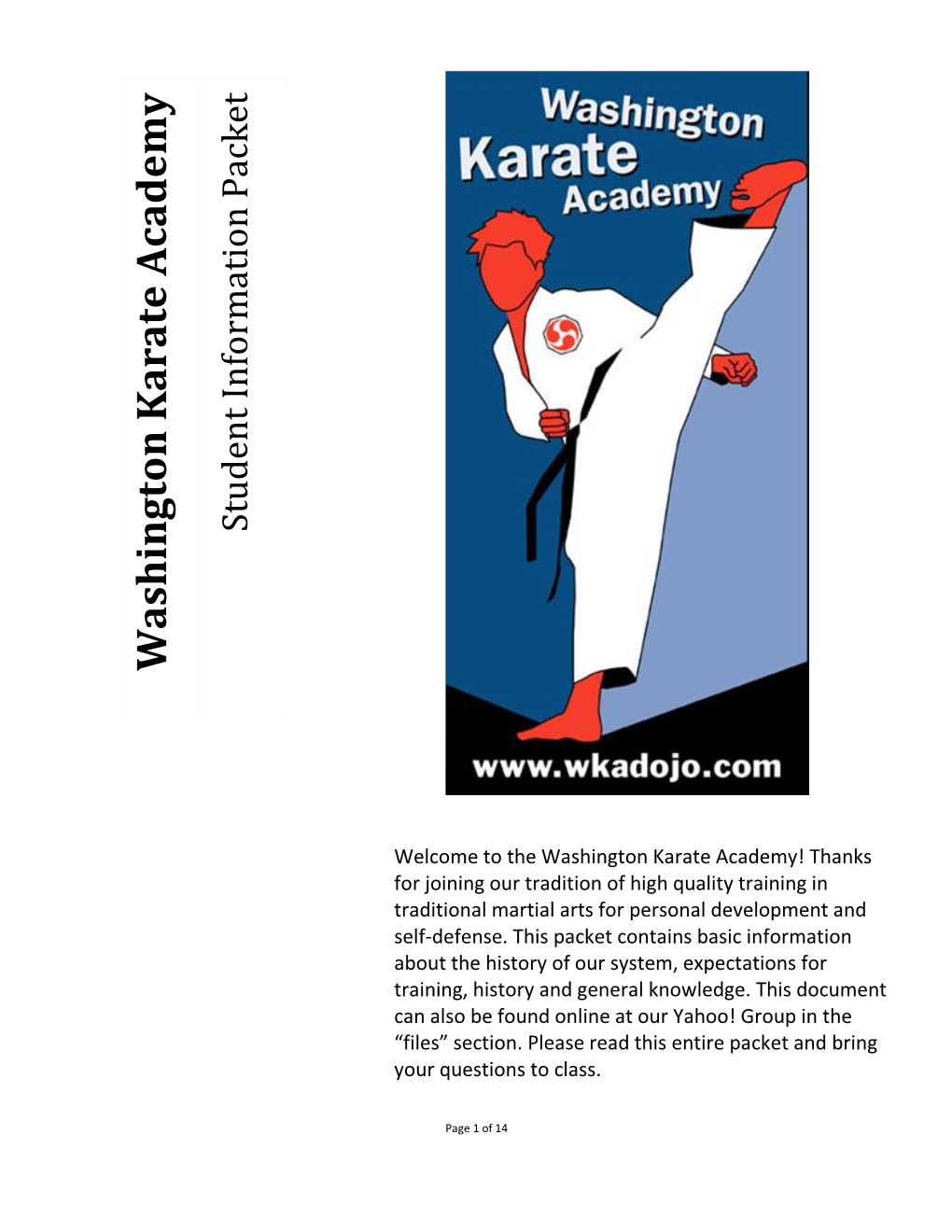 Washington Karate Academy! Thanks for Joining Our Tradition of High Quality Training in Traditional Martial Arts for Personal Development and Self-Defense