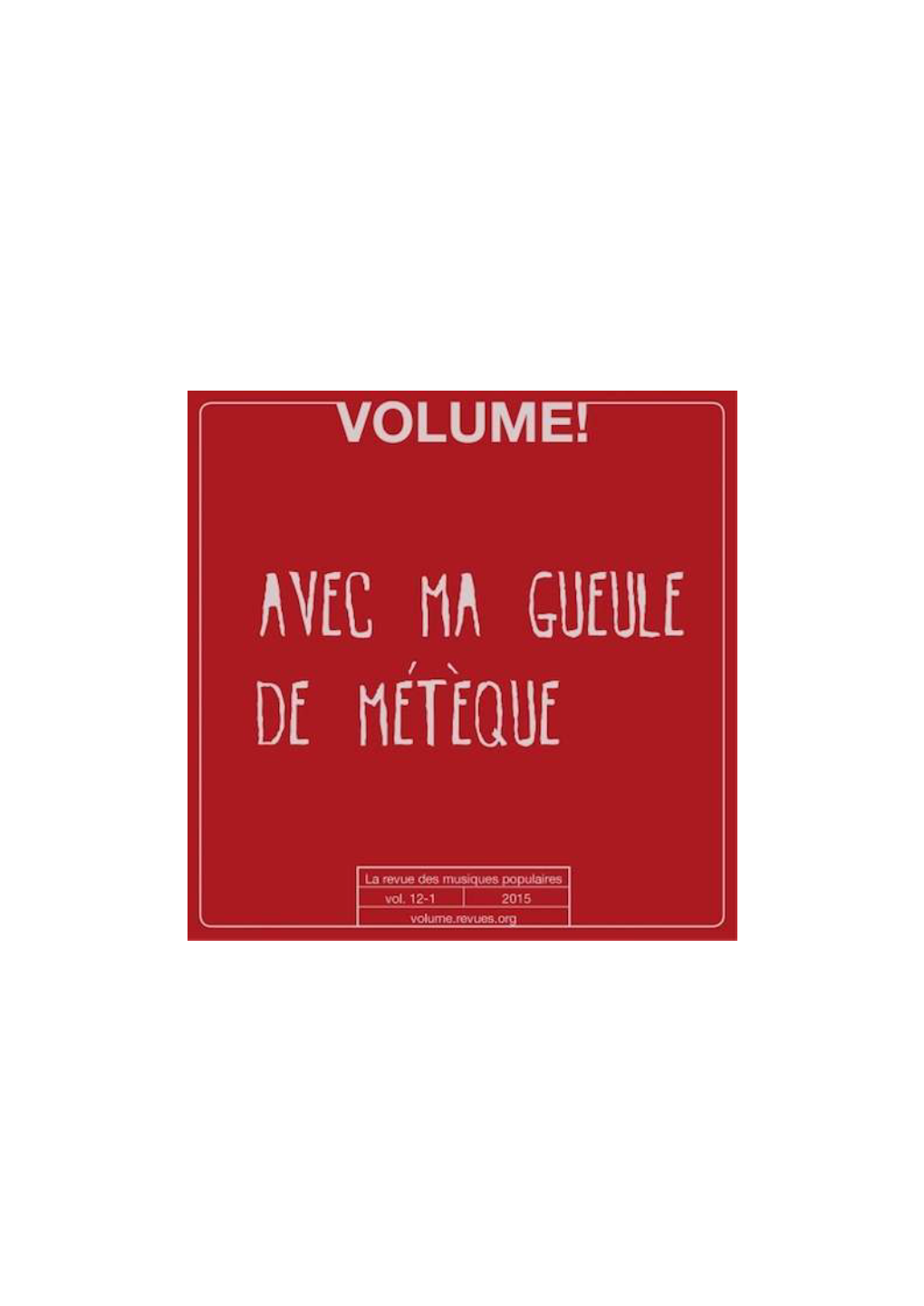 Volume ! La Revue Des Musiques Populaires