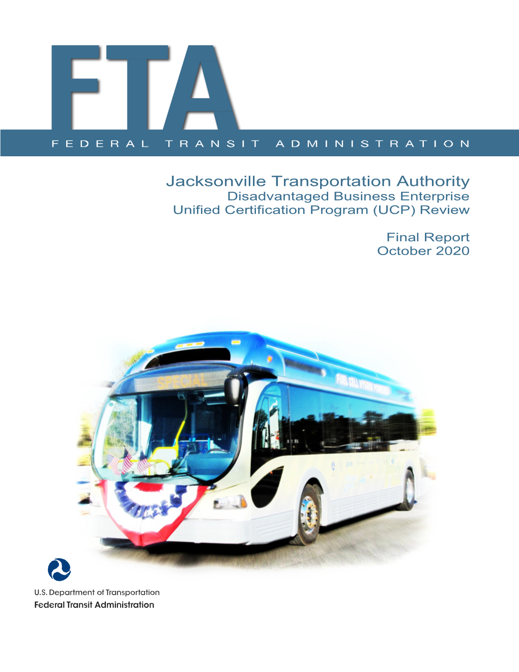Jacksonville Transportation Authority Unified Certification Program (UCP) Compliance Review Final Report October 2020